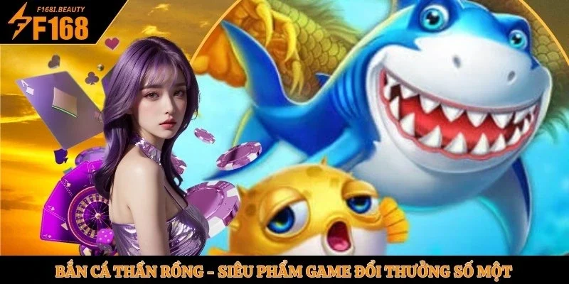 Bắn Cá Thần Rồng