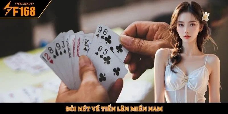 Đôi nét về tiến lên miền Nam