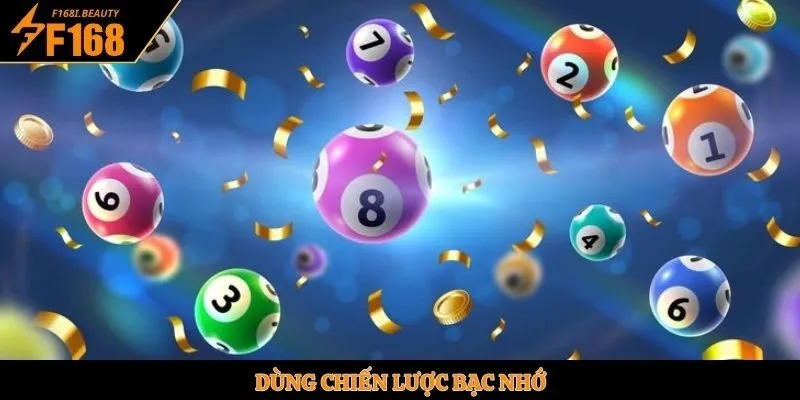 Dùng chiến lược bạc nhớ