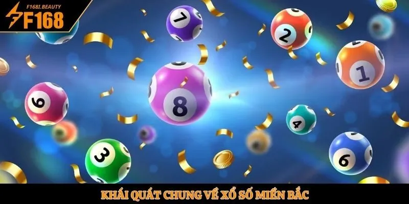 Khái quát chung về xổ số miền Bắc