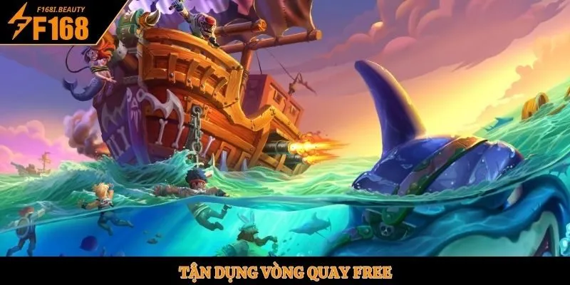Tận dụng vòng quay free